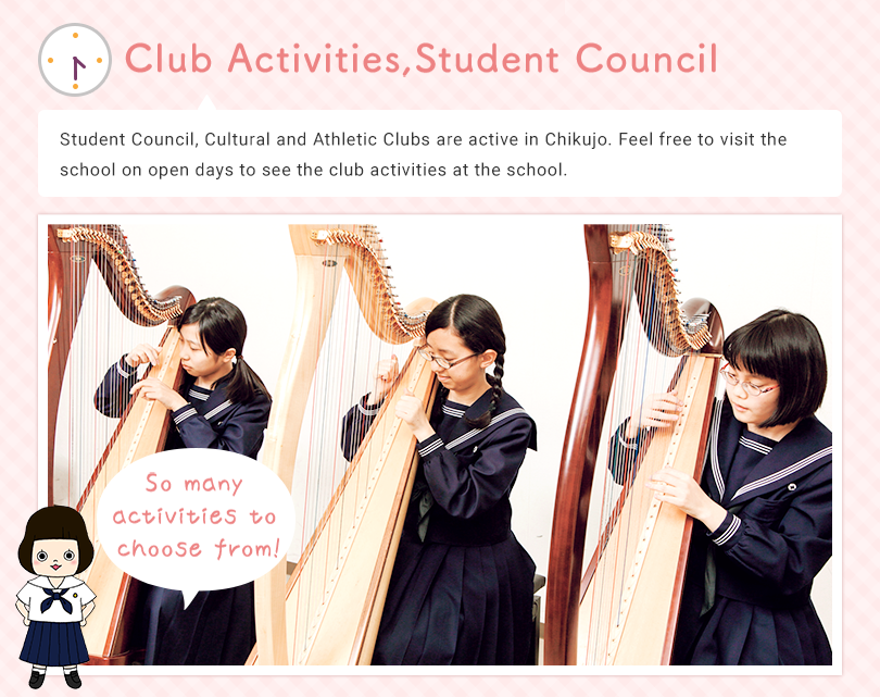 Club Activities, Student Council, Cultural and Athletic Clubs are active in Chikujo. Feel free to visit the school on open days to see for yourself the club activities at the school. So many activities to choose from!  